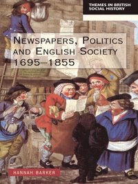 Newspapers and English Society 1695 1855 av Hannah Barker H ftad