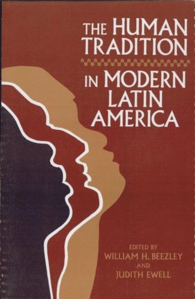 Human Tradition in Modern Latin America (h�ftad)