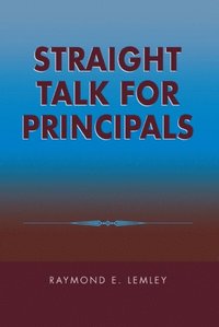 Straight Talk for Principals (e-bok)