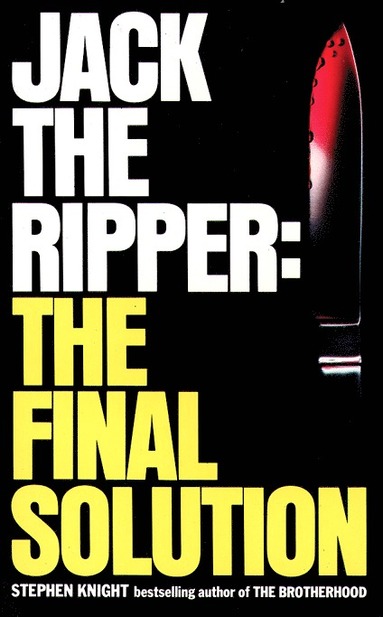 Jack the Ripper: the Final Solution (häftad)