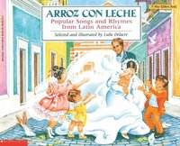 Arroz Con Leche: Popular Songs and Rhymes from Latin America (Bilingual) (hftad)
