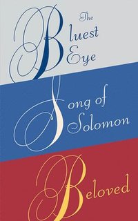 Toni Morrison Box Set: The Bluest Eye, Song Of Solomon, Beloved (hftad)