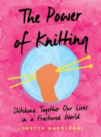 The Power of Knitting (inbunden)