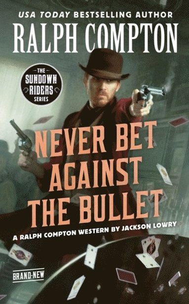 Ralph Compton Never Bet Against the Bullet (pocket)