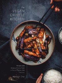 The Vegan Chinese Kitchen (inbunden)