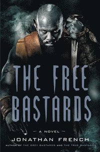 Free Bastards (inbunden)