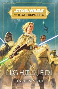 Star Wars: Light Of The Jedi (The High Republic) (inbunden)
