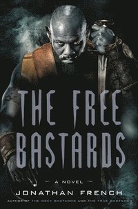 The Free Bastards (häftad)