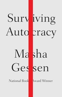 Surviving Autocracy (inbunden)