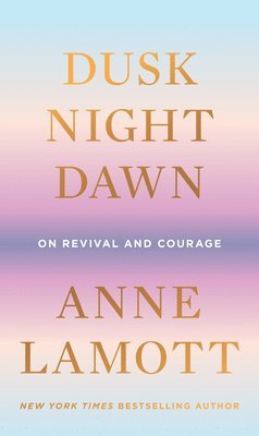 Dusk, Night, Dawn (inbunden)