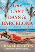 Our Last Days In Barcelona