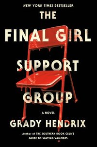 Final Girl Support Group (inbunden)