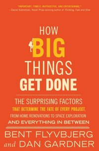 How Big Things Get Done (e-bok)