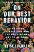 On Our Best Behavior: The Seven Deadly Sins and the Price Women Pay to Be Good