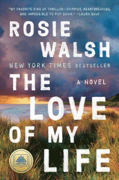 Love of My Life: A GMA Book Club Pick (h�ftad)