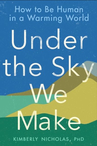 Under the Sky We Make (hftad)
