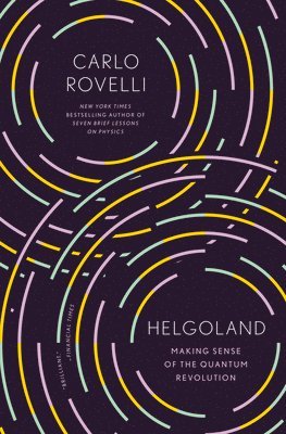 Helgoland: Making Sense of the Quantum Revolution (häftad)