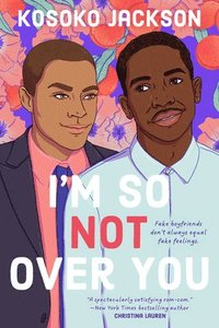 I'm So (Not) Over You by Kosoko Jackson: 9780593334447 |  : Books