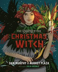 The Legend of the Christmas Witch (inbunden)