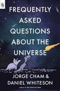 Frequently Asked Questions About The Universe (häftad)