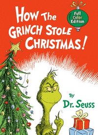 How the Grinch Stole Christmas!: Full Color Jacketed Edition (inbunden)
