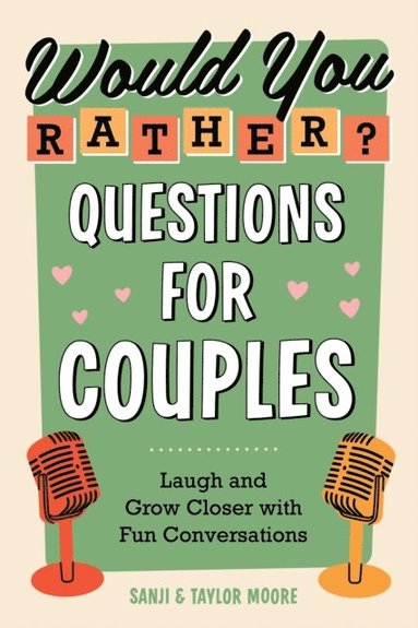 Would You Rather? Questions for Couples (h�ftad)