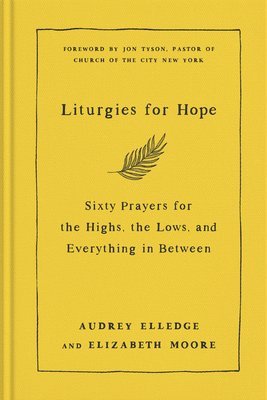 Liturgies For Hope (inbunden)