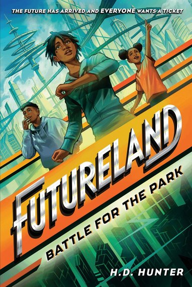 Futureland: Battle for the Park (h�ftad)