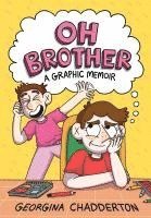 Oh Brother: (A Graphic Memoir) (inbunden)