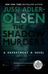 The Shadow Murders: A Department Q Novel