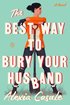 The Best Way to Bury Your Husband