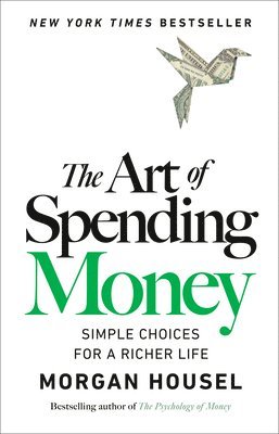 The Art of Spending Money (h�ftad)