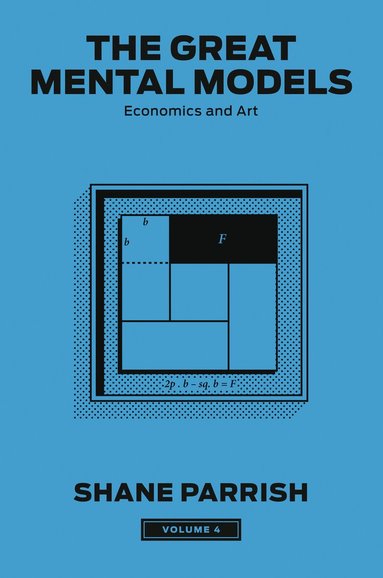 Great Mental Models, Volume 4 (inbunden)