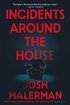 Incidents Around the House