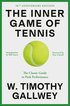 Inner Game of Tennis (50th Anniversary Edition)