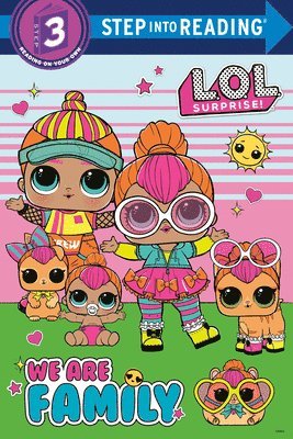 We Are Family (L.O.L. Surprise) (hftad)