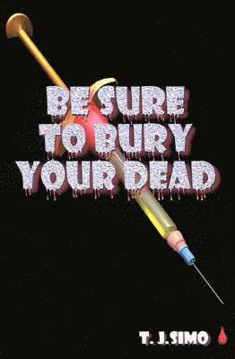 Be Sure to Bury Your Dead (hftad)