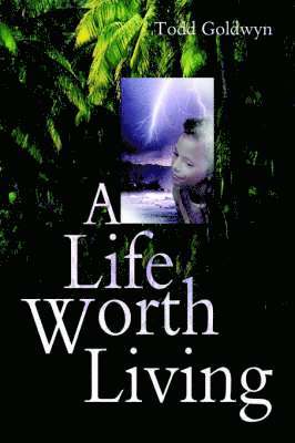 Life Worth Living (h�ftad)