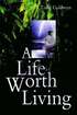 Life Worth Living
