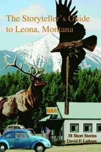The Storyteller's Guide to Leona, Montana (hftad)