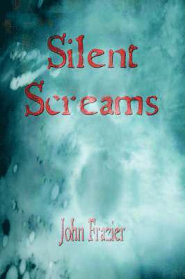 Silent Screams (häftad)