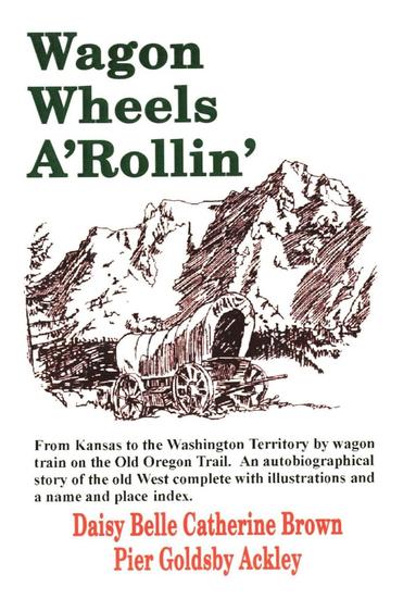 Wagon Wheels A'Rollin' (inbunden)