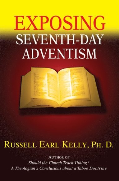Exposing Seventh-Day Adventism (e-bok)