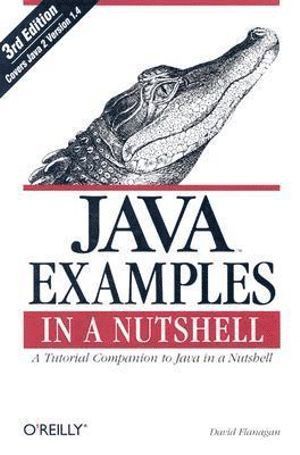 Java Examples in a Nutshell (inbunden)