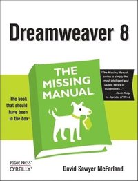 Dreamweaver 8: The Missing Manual (hftad)