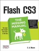 Flash CS3 - The Missing Manual (häftad)