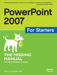 PowerPoint 2007 for Starters: The Missing Manual (e-bok)