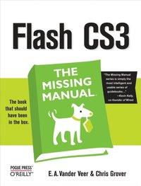 Flash CS3: The Missing Manual (e-bok)