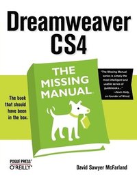Dreamweaver CS4: The Missing Manual: The Missing Manual (häftad)