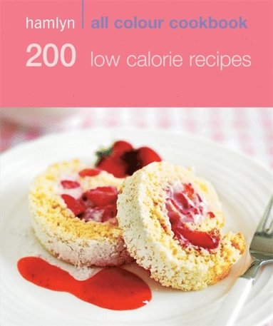 Hamlyn All Colour Cookery: 200 Low Calorie Recipes (häftad)